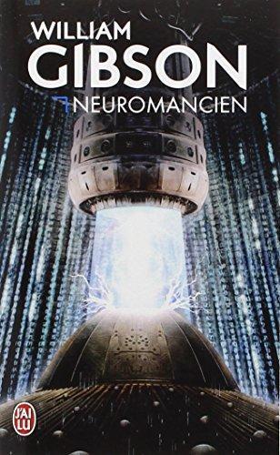 William Gibson: Neuromancien (French language, J'ai Lu)
