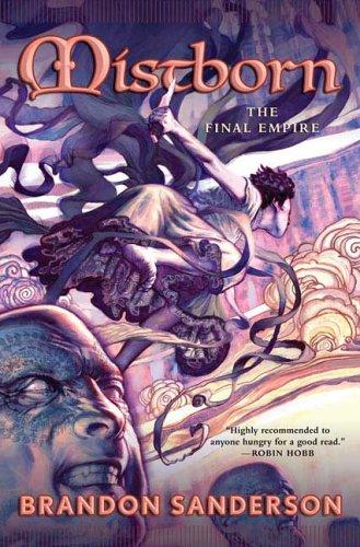 Brandon Sanderson: The Final Empire (Mistborn, Book 1) (Hardcover, 2006, Tor Books)