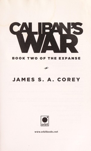 James S. A. Corey: Caliban's war (2012, Orbit)