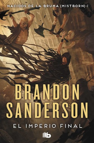 Brandon Sanderson: Imperio Final / the Final Empire (Spanish language, 2021, Ediciones B Mexico)