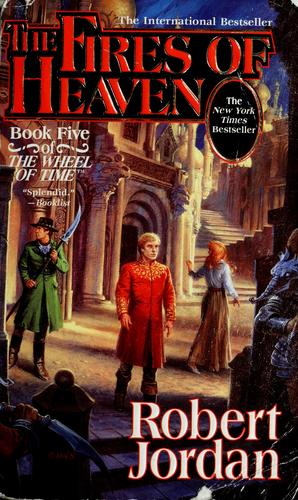 Robert Jordan: The Fires of Heaven (The Wheel of Time, Book 5) (Paperback, 1994, Tor Fantasy)