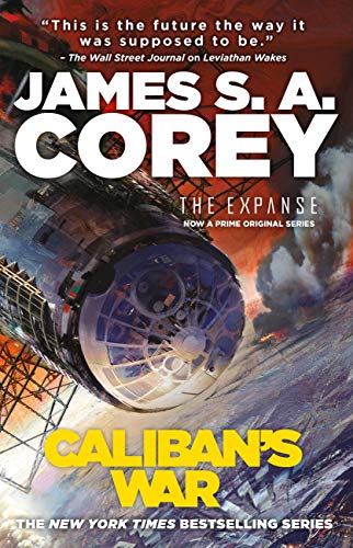 James S. A. Corey: Calibans War                            Expanse (Orbit)