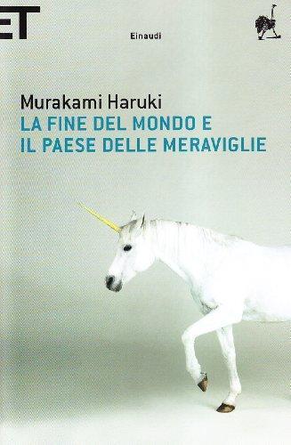 村上春樹: La fine del mondo e il paese delle meraviglie (Italian language, 2008)