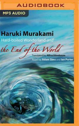 村上春樹: Hard-boiled Wonderland and the End of the World (2016)