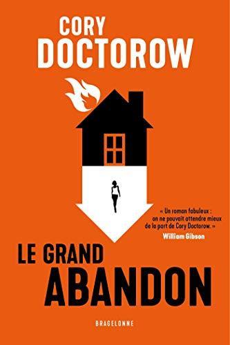 Cory Doctorow: Le Grand Abandon (French language, 2021)