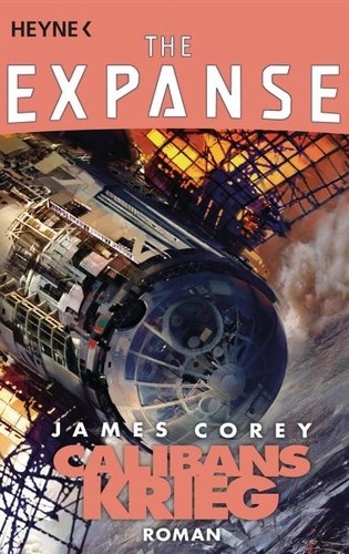James S. A. Corey: Calibans Krieg (EBook, German language, 2017, Heyne Verlag)