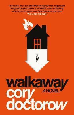Cory Doctorow: Walkaway (2017)