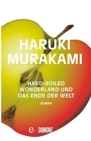 村上春樹: Hard-boiled Wonderland und Das Ende der Welt (German language)